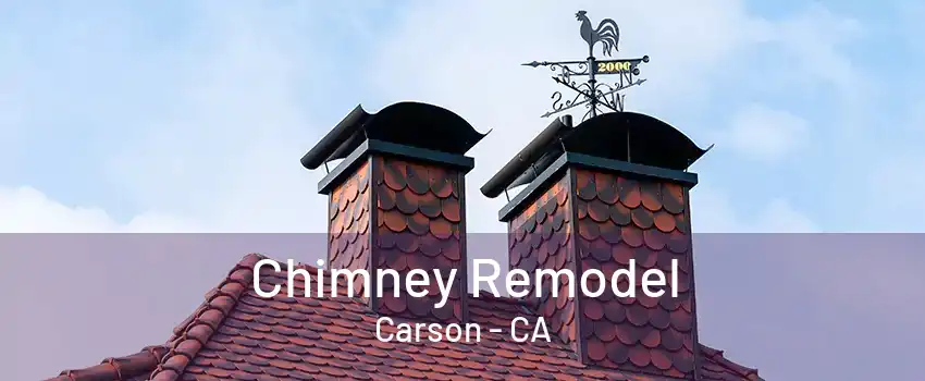 Chimney Remodel Carson - CA