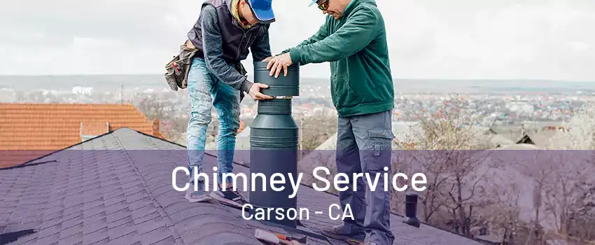 Chimney Service Carson - CA