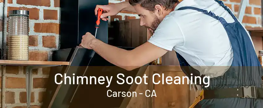 Chimney Soot Cleaning Carson - CA