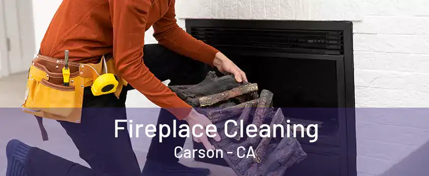 Fireplace Cleaning Carson - CA