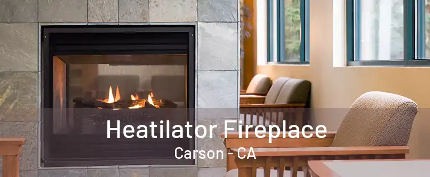 Heatilator Fireplace Carson - CA