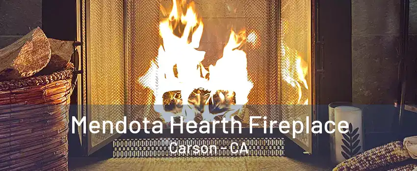 Mendota Hearth Fireplace Carson - CA