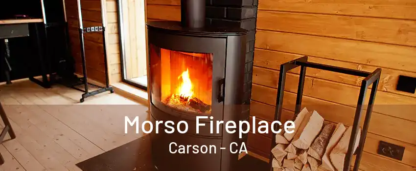 Morso Fireplace Carson - CA